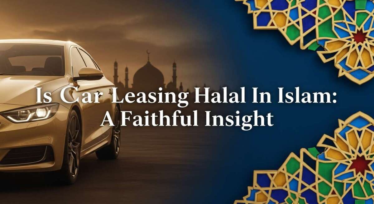 Is Car Leasing Halal in Islam