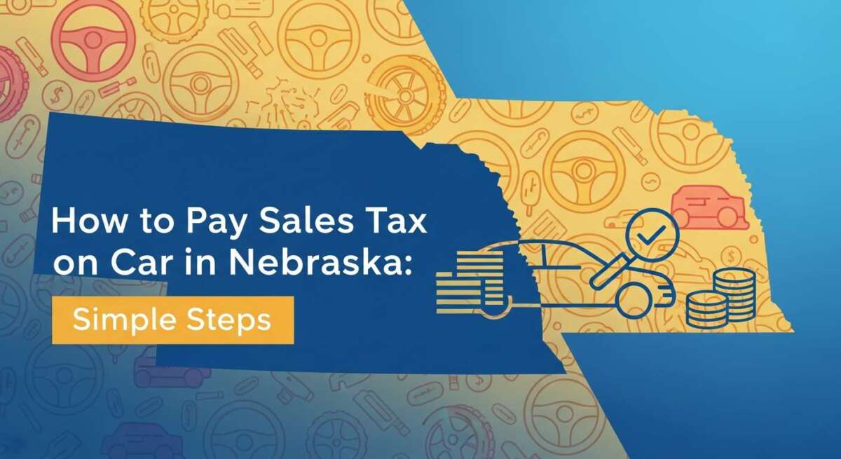 How to Pay Sales Tax on Car in Nebraska